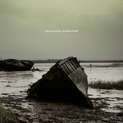 BASS COMMUNION - THE ITSELF OF ITSELF - 2LP
