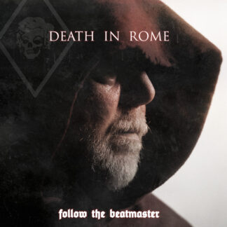 DEATH IN ROME - FOLLOW THE BEATMASTER [LTD300] - MCD [PRE ORDER : EARLY JUNE]