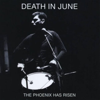 DEATH IN JUNE - THE PHOENIX HAS RISEN - CD [2nd HAND]